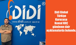 Didi Global Türkiye Kurucusu Kemal KOÇ gündeme dair açıklamalarda bulundu