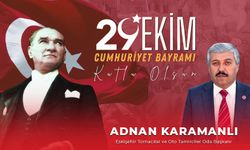 Adnan Karamanlı’dan 29 Ekim Cumhuriyet Bayramı Mesajı