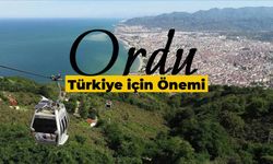 Ordu’nun Türkiye İçin Önemi: Yemyeşil Doğası ile Orduyu Tanıyın!