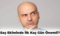 Saç Ekiminde İlk Kaç Gün Önemli?