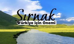 Türkiye'nin Genelinde Şırnak Etkisi! Şırnak'ın Önemi Ne?