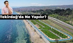 Tekirdağ’da Neler Yapılır? Şehri Hakkında Dikkat Çeken 10 Şey