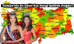 Türkiye’nin En Güzel Kızı Hangi Şehirde Doğdu? İşte, Türkiye’nin En Güzel Kızının Doğduğu Şehir!