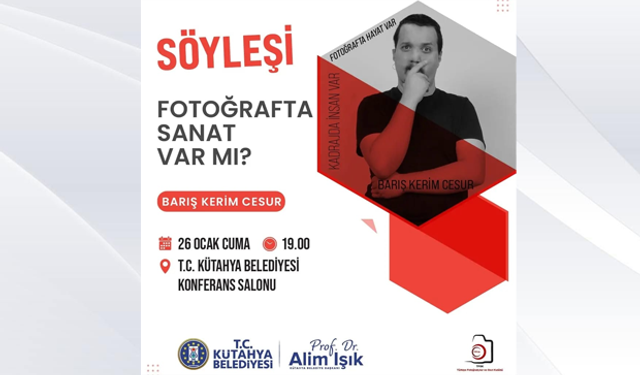 Fotoğraf sanatçısı Barış Kerim Cesur Kütahya'da