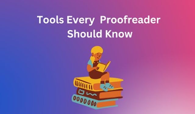 Tools Every Proofreader Should Know