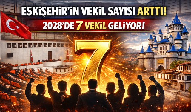 YSK Açıkladı: Eskişehir’in Milletvekili Sayısı Arttı!