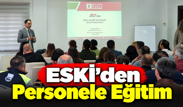 ESKİ'den Personeline Eğitim