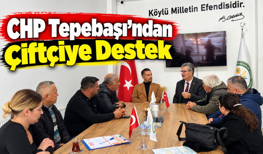 CHP Tepebaşı'ndan Çiftçiye Destek