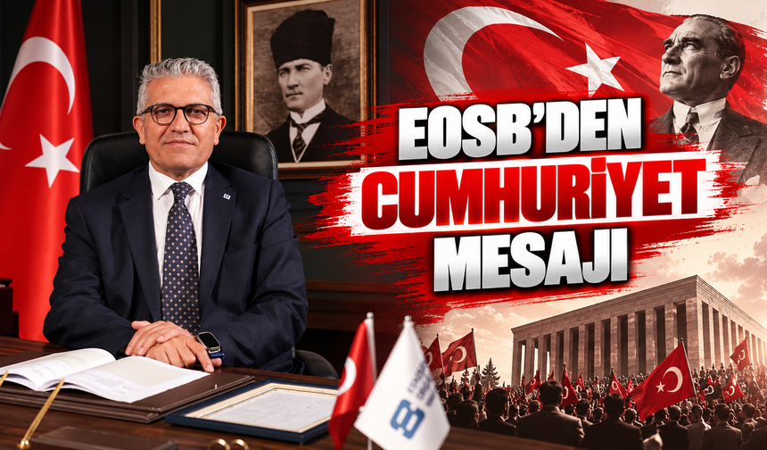 EOSB'den Cumhuriyet Mesajı