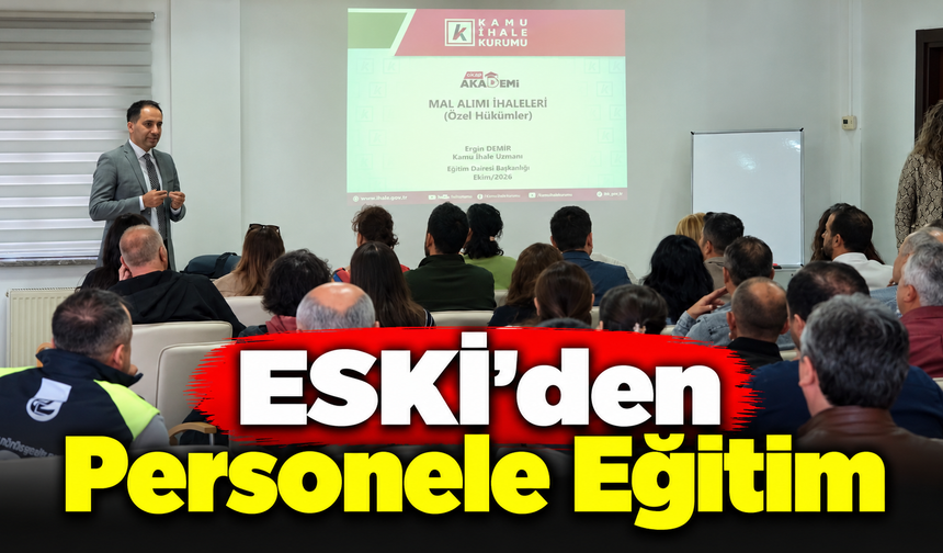 ESKİ'den Personeline Eğitim
