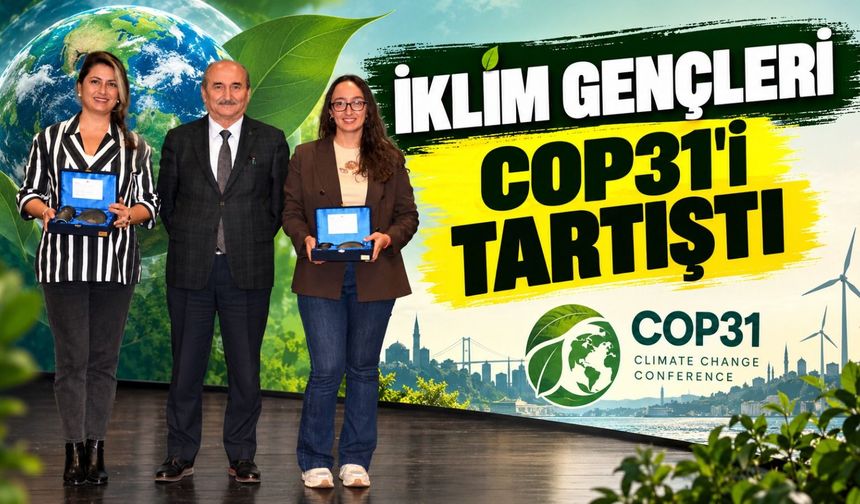 İklim Gençleri COP31'i Tartıştı