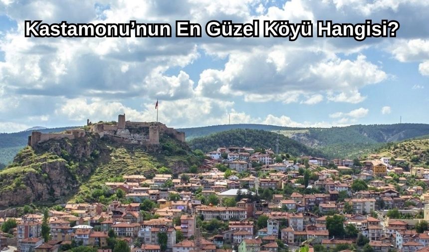 kastamonunun-en-guzel-koyu-hangisi